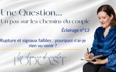 Rupture et signaux non perçus : comment savoir s&rsquo;il faut lutter ?