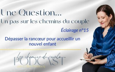 Couple et rancœur : comment se reconnecter avant bébé ?