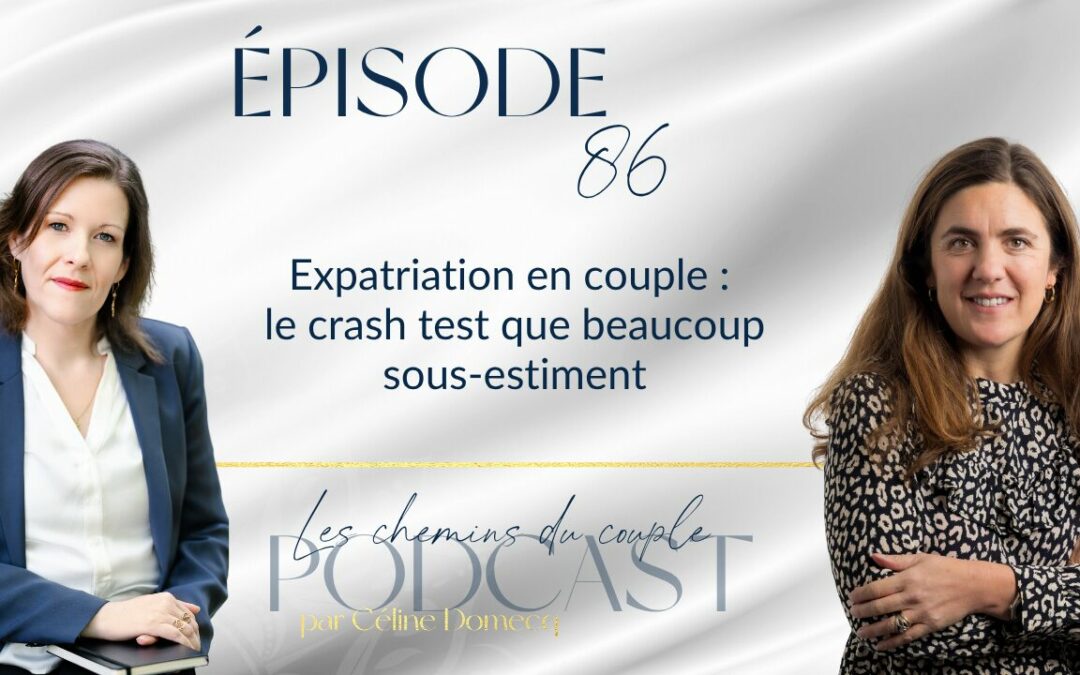 Expatriation en couple : le crash test que beaucoup sous-estiment